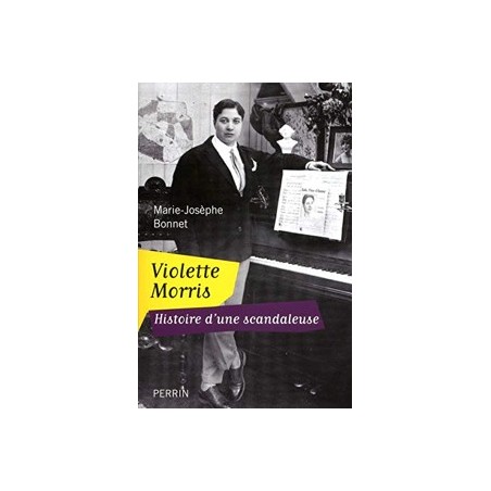 violette Morris , Violette Morris Histoire d'une scandaleuse