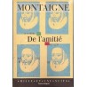 Montaigne de l 'amitie